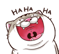 a cartoon cat is laughing with its mouth open and the words ha ha ha written below it .