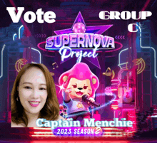 a poster that says vote group c supernova project captain menchie