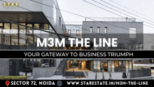 an advertisement for m3m the line your gateway to business triumph in sector 72 noida