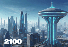 a futuristic city with the number 2100 on the bottom left