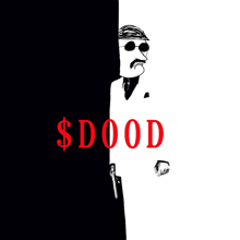 a black and white drawing of a man with a gun and the word $ dood