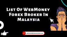 a poster with a woman covering her face and the words list of webmoney forex broker in malaysia .