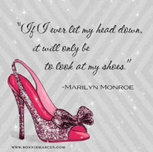 a quote by marilyn monroe with a picture of a pink shoe