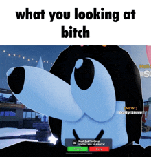 a picture of a cartoon character with the words what you looking at bitch above it