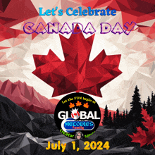 a poster that says let 's celebrate canada day on july 1 2024