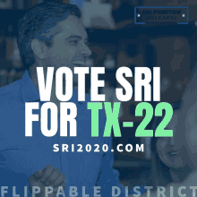 a man is smiling in front of a banner that says vote sri for tx-22