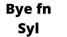 a white background with the words bye fn syl in black letters