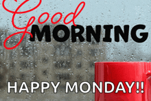 a red coffee mug with the words good morning happy monday