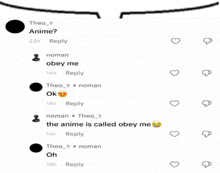 a screenshot of a conversation between two people asking if the anime is called obey me