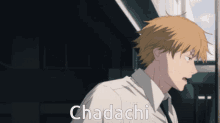 a man in a white shirt and tie says chadachi in white letters