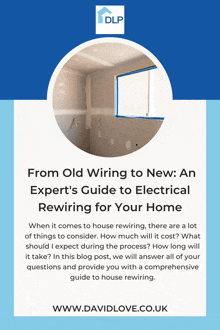 a blue and white poster with the words from old wiring to new an expert 's guide to electrical rewiring for your home