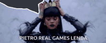 a picture of a woman with a crown on her head and the words pietro real games lenda below her