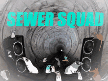 a sewer squad poster with mice and speakers in the background