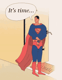 a cartoon of a man in a superhero costume says it 's time