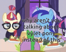 why aren 't you talking about vylet pony instead of this picture