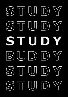 a black background with white letters that say study study buddy study study