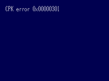 a computer screen displays a cpk error 0x00000301