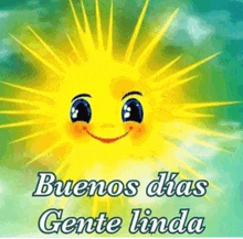 a cartoon sun with a smiling face and the words `` buenos dias gente linda '' .