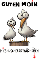 a cartoon of two seagulls standing on a wooden post with the words " guten moin " above them