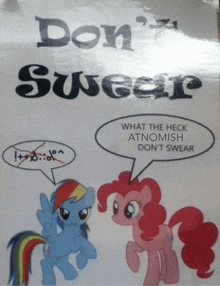 a poster that says " don 't swear " with two ponies on it