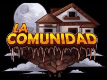 a logo for la comunidad with a house and a full moon .