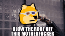 a pixel art doge says blow the roof off this motherfucker in front of a microphone