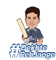 a cartoon of a man holding a cricket bat with the words #dekhte #rehjaoge below him