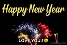 a happy new year greeting card with fireworks and the words `` happy new year love you ''