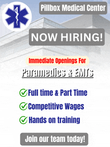 an advertisement for the pillbox medical center says they are now hiring paramedics and emts