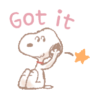 a cartoon of snoopy saying got it