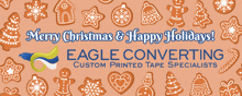 eagle converting custom printed tape specialists wishes everyone a merry christmas and happy holidays