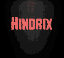 a black background with the word hindrix in red letters