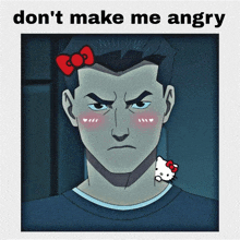 a man with a hello kitty bow on his head and the words " don 't make me angry " below him