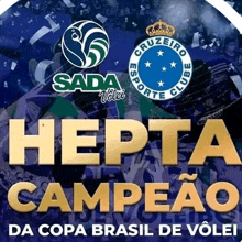 a poster that says hepta campeao da copa brasil de volei on it