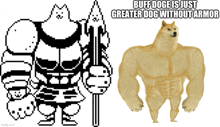 buff doge is just greater dog without armor and a picture of a doge