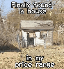 a picture of an old abandoned house with the caption finally found a house in my price range