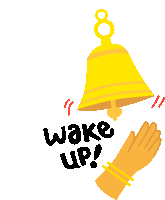 an illustration of a hand reaching for a bell with the words wake up below it