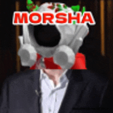 a man in a suit is wearing a gas mask with the word morsha on it .