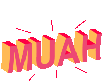 the word muah is written in yellow and red