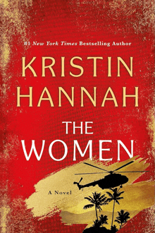 a book called the women by kristin hannah has a helicopter on the cover