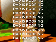 a picture of a cartoon character that says `` dad is pooping `` .