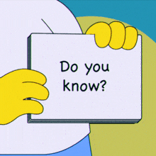 a cartoon character holding a piece of paper that says do you know