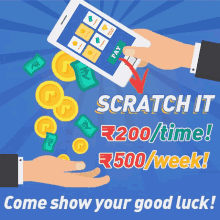 a poster that says scratch it 200 / time 500 / week come show your good luck