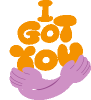 a sticker that says " i got you " with purple hands