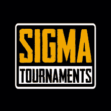 a sign that says sigma tournaments in yellow on a black background