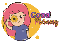 a girl with pink hair is holding a sunflower in front of her face with the words good morning written below her