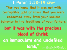 a poster with a bible verse from 1 peter 1:18-19 cpdv