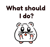 a drawing of a hamster with the words what should i do above it