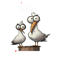 two seagulls are standing on a wooden post and the words hello are written above them