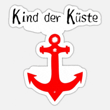 a sticker with a red anchor and the words kind der kiste below it